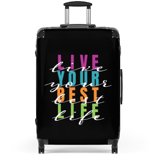 Live Your Best Life Suitcases