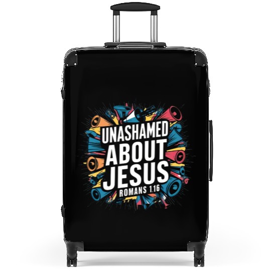 Unashamed About Jesus Suitcases