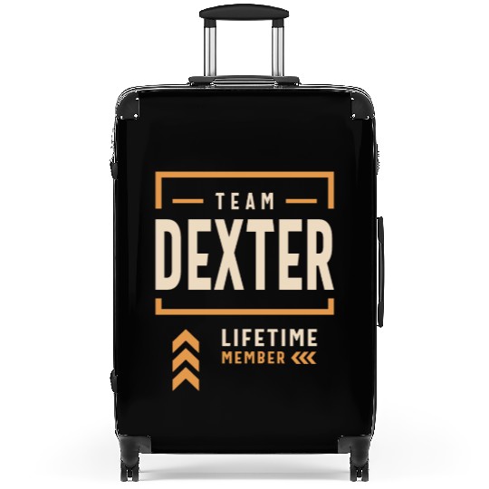 Team Dexter Lifetime Member Funny Name Dexter Suitcases