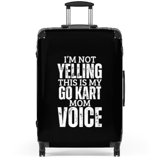 Go Kart Mom Voice Funny Women Mother Go Kart Suitcases