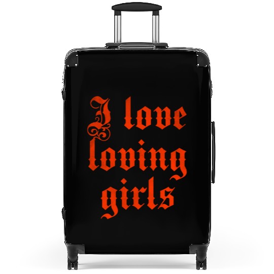 I love loving girls Suitcases