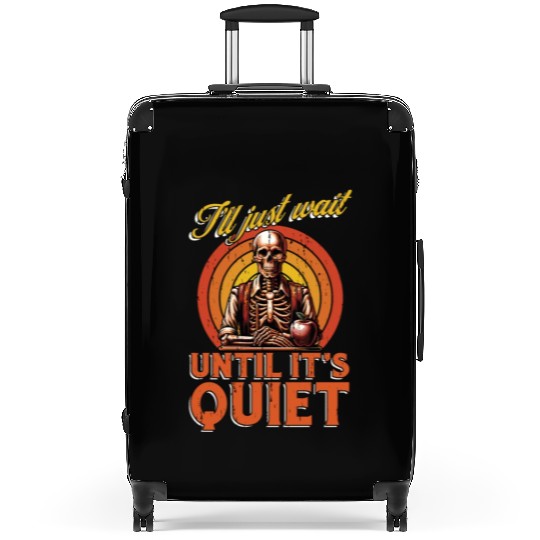 Literature Teacher I'll Just Wait Until Reading Suitcases