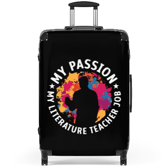 Literature Teacher My Passion My Bookish Educator Suitcases