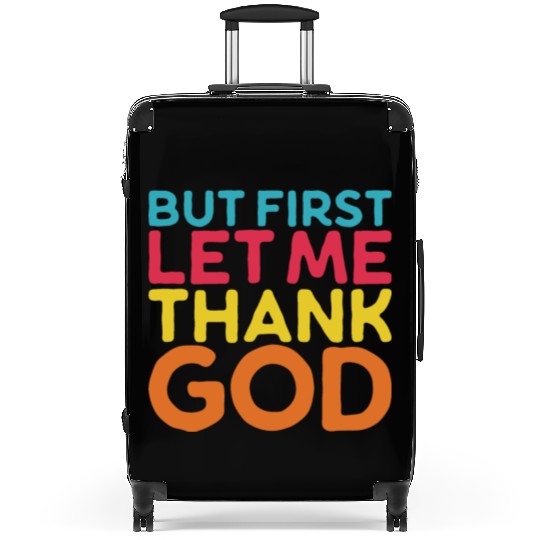 But First Let Me Thank God, Vintage Religious Suitcases