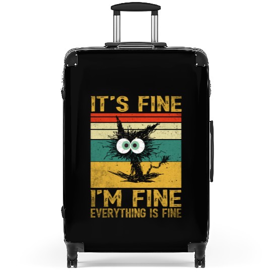 its fine im fine everything is fine | Funny Cat Suitcases