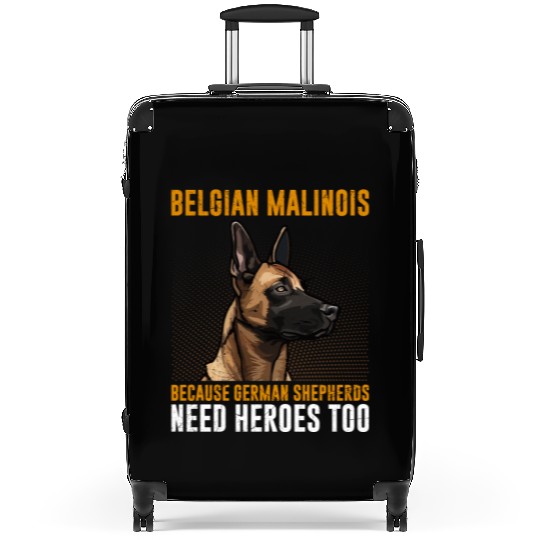 BELGIAN MALINOIS GERMAN SHEPHERDS NEED HEROS TOO Suitcases