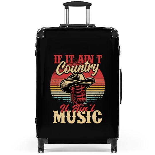 If It Ain't Country It Ain't Music Cowboy Western Suitcases