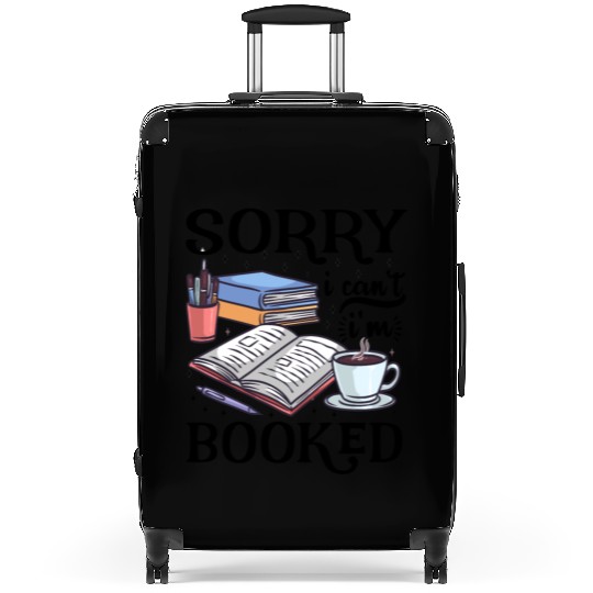 book lover Suitcases sorry i can't i'm booked Suitcases