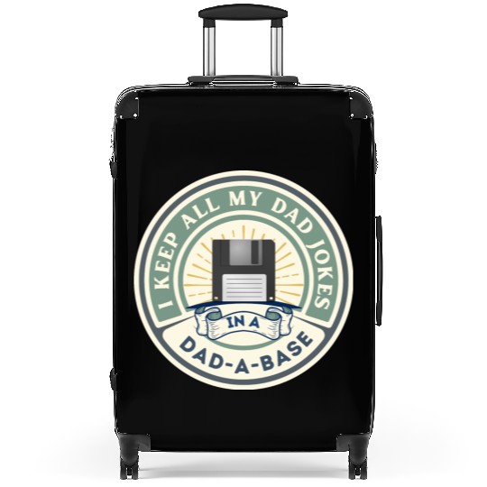 Funny dad jokes from son or daughter fathers day Suitcases