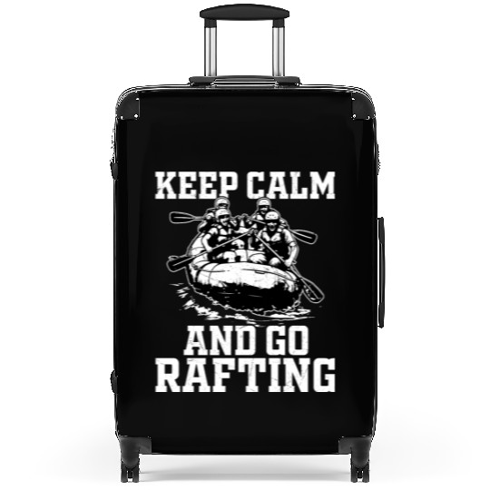 Keep Calm And Go Rafting Paddling White Water Suitcases