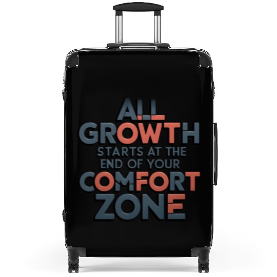 All Growth Starts At The End Of Your Comfort Zone Suitcases