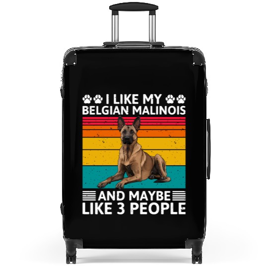 Vintage LIKE MY BELGIAN MALINOIS AND MAYBE 3 Suitcases