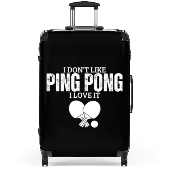 I Love Ping Pong Funny Ping Pong Player Suitcases
