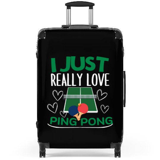 Ping Pong Player I Just Really Love Ping Pong Suitcases