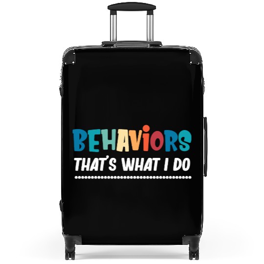 Behaviors That's What I Do Analyst Neurodiversity Suitcases