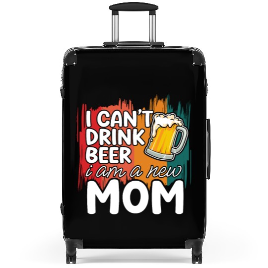 Mom summer Suitcases gift | new mom can't drink beer