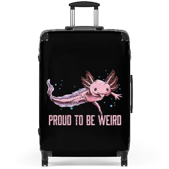 Proud to Be Weird Axolotl Animal Lover Salamander Suitcases