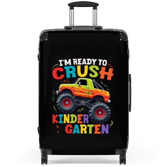 I'm Ready To Crush Kindergarten Monster Truck Suitcases
