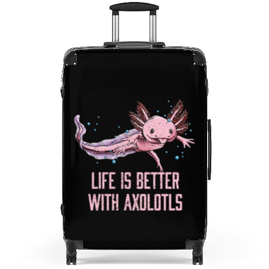 Life Is Better with Axolotls Salamander Sayings Ax Suitcases
