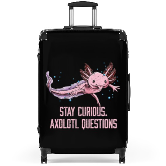 Stay Curious Axolotl Questions Salamander Funny Ax Suitcases