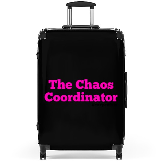 The Chaos Coordinator, Carpe Diem Suitcases