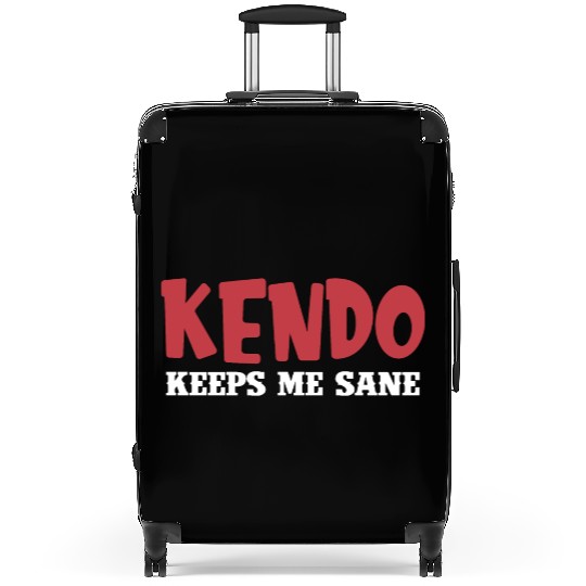 Kendo Keeps Me Sane Sparring Ninjutsu Fencing Suitcases