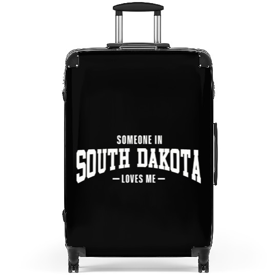 Someone In South Dakota Loves Me Suitcases