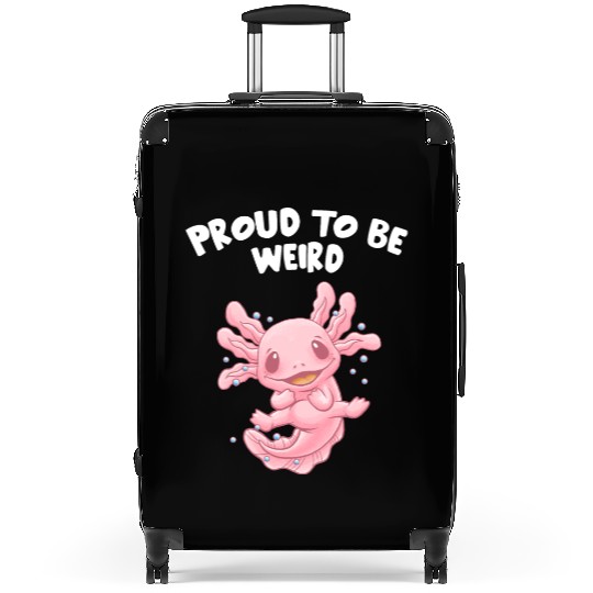 Proud to Be Weird Axolotl Animal Lover Salamander Suitcases