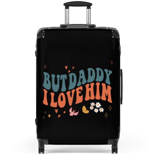 Funny Retro Style Love quote but Daddy I Love him Suitcases