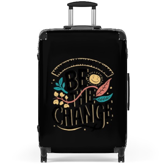 Be the change Suitcases