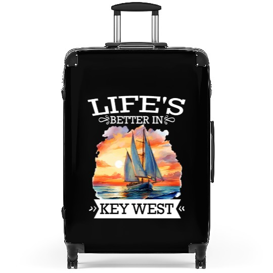Florida Sailing LIFE'S BETTER IN KEY-WEST Suitcases