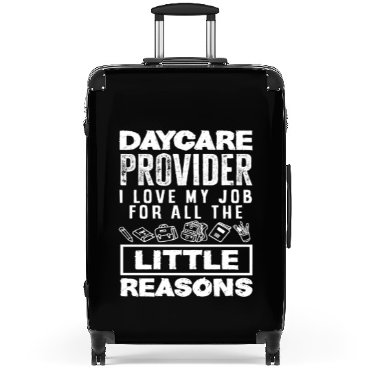 Daycare Provider I Love My Job For All The Little Suitcases