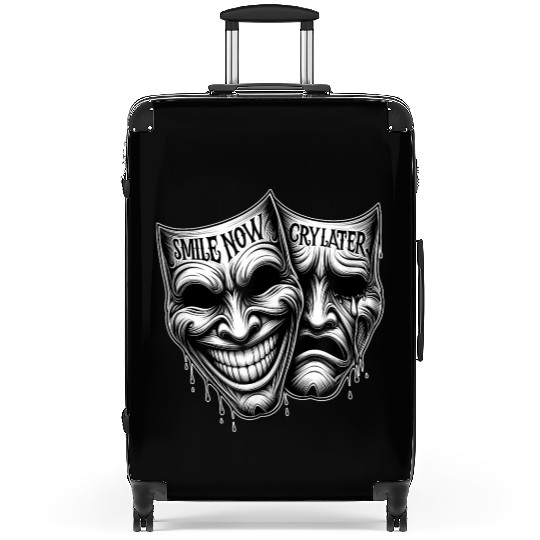 SMILE NOW CRY LATER Drama Masks Payaso Cholo Tatto Suitcases