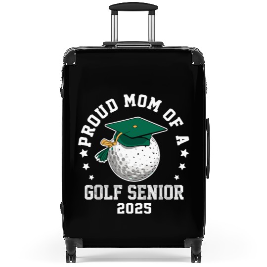 Proud mom of a golf senior class of 2025 matching Suitcases