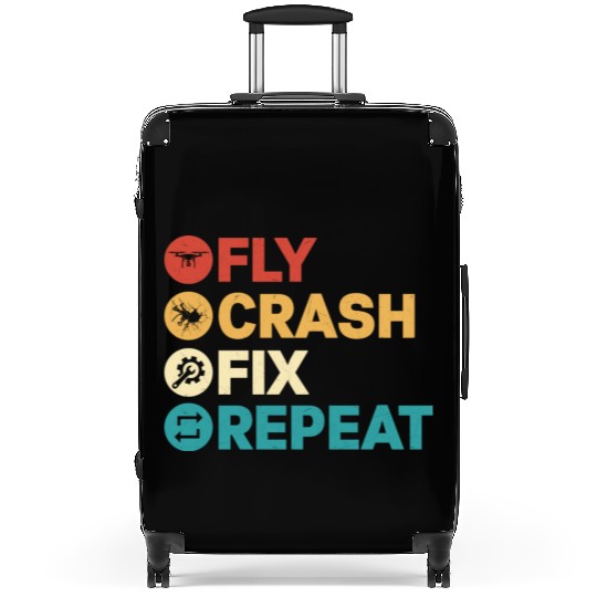 Fly Crash Fix Repeat Drone Pilot RC Flight Suitcases