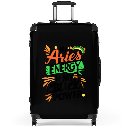 My Aries Energy is My Black Power Suitcases