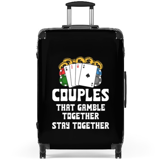 Couples That Gambles Together Stay Together Poker Suitcases