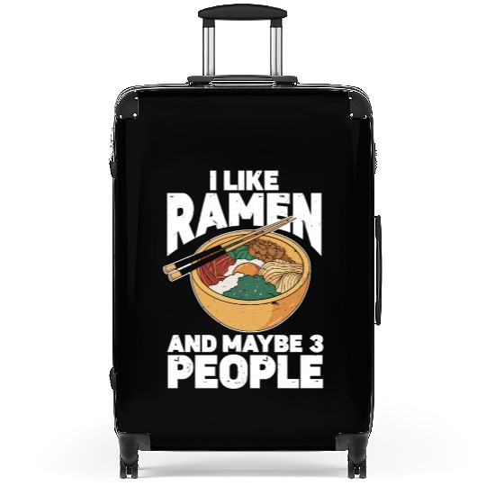 I Like Ramen And Maybe 3 People Chopsticks Noodle Suitcases