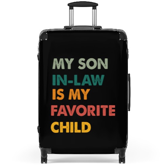 my son in-law is my favorite child Suitcases