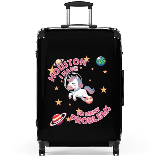 Houston I Have So Many Problem Suitcases