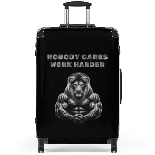 Nobody cares, Work harder Suitcases