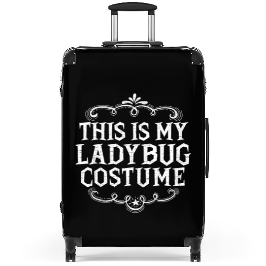 This Is My Ladybug Costume Funny Lazy Halloween Suitcases