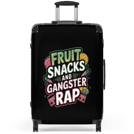 Fruit Snacks And Gangster Rap Suitcases