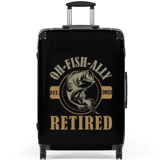 Oh Fish-ally Retired - Funny Fish Suitcases