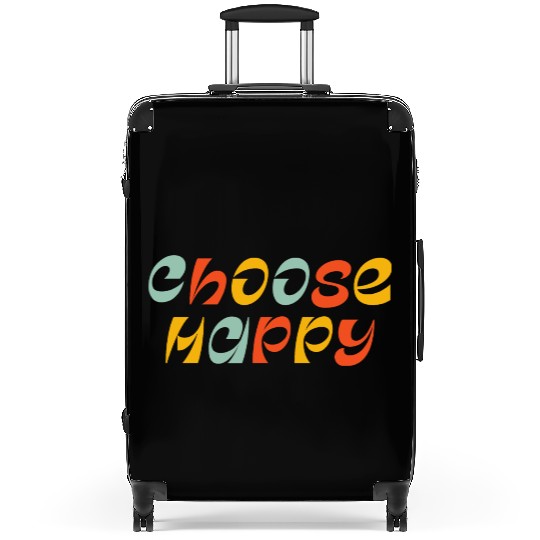 Choose Happy Suitcases