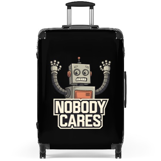quotes Nobody cares Suitcases
