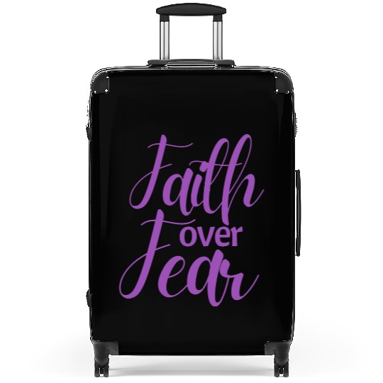 Faith Over Fear Suitcases