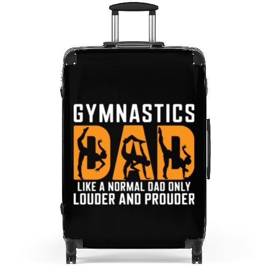 Like Louder & Proudere Dad Funny Gymnastics Dad Suitcases