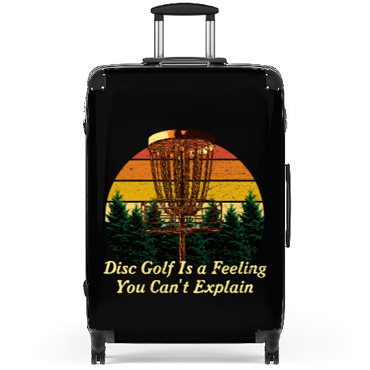 Disc Golf Is a Strange Feeling Golfer Sayings Suitcases