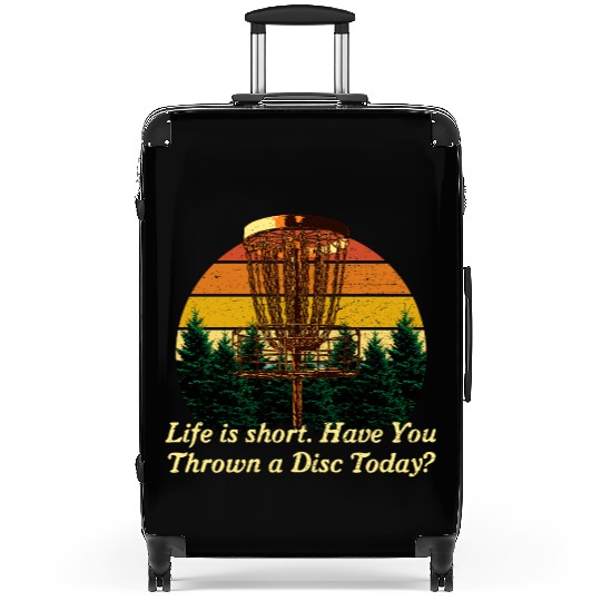 Life Is Short Throw a Disc Today Disc Golf Sayings Suitcases